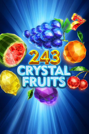 Демо игра 243 Crystal Fruits играть онлайн | Казино Х бесплатно