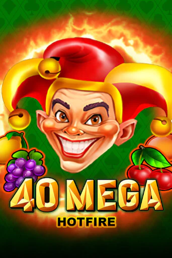 Демо игра 40 Mega Hotfire играть онлайн | Казино Х бесплатно