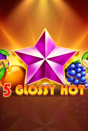 Демо игра 5 Glossy Hot играть онлайн | Казино Х бесплатно
