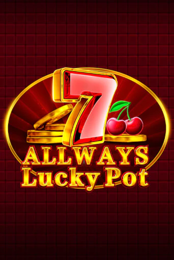 Демо игра Allways Lucky Pot играть онлайн | Казино Х бесплатно