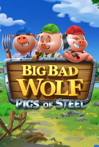 Демо игра Big Bad Wolf: Pigs of Steel играть онлайн | Казино Х бесплатно