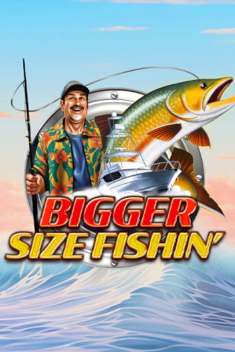 Демо игра Bigger Size Fishin играть онлайн | Казино Х бесплатно