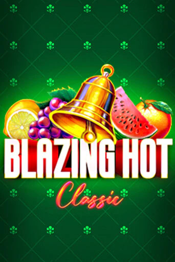 Демо игра Blazing Hot Classic играть онлайн | Казино Х бесплатно