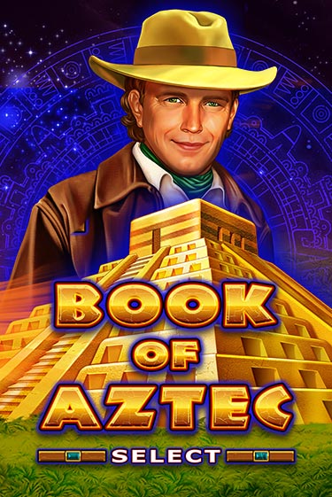 Демо игра Book of Aztec Select играть онлайн | Казино Х бесплатно