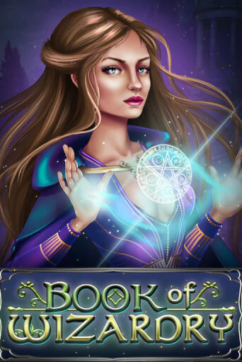 Демо игра Book Of Wizardry играть онлайн | Казино Х бесплатно