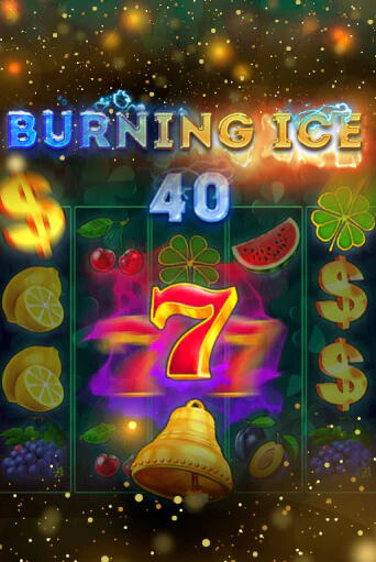 Демо игра Burning Ice 40 играть онлайн | Казино Х бесплатно
