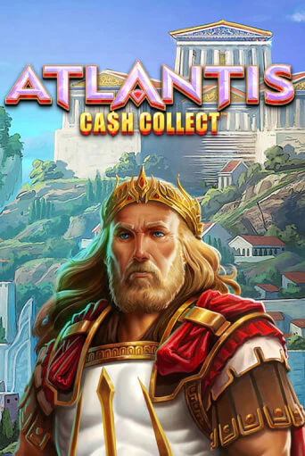 Демо игра Cash Collect: Atlantis играть онлайн | Казино Х бесплатно