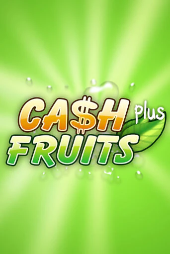 Демо игра Cash Fruits Plus играть онлайн | Казино Х бесплатно