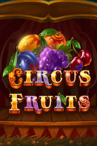 Демо игра Circus Fruits играть онлайн | Казино Х бесплатно