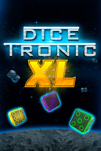Демо игра Dice Tronic XL играть онлайн | Казино Х бесплатно