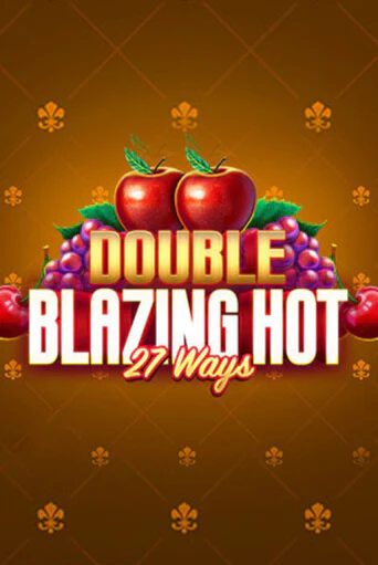 Демо игра Double Blazing Hot 27 Ways играть онлайн | Казино Х бесплатно