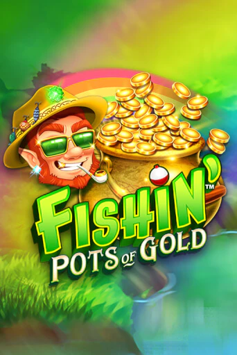 Демо игра Fishin' Pots Of Gold™ играть онлайн | Казино Х бесплатно