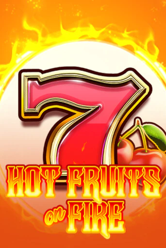 Демо игра Hot Fruits on Fire играть онлайн | Казино Х бесплатно