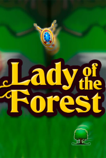 Демо игра Lady of the Forest играть онлайн | Казино Х бесплатно