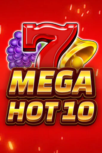 Демо игра Mega Hot 10 играть онлайн | Казино Х бесплатно