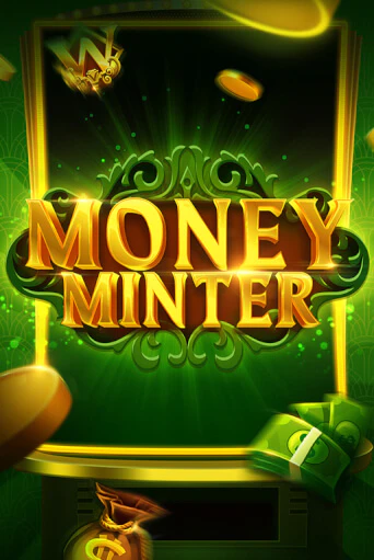 Демо игра Money Minter играть онлайн | Казино Х бесплатно