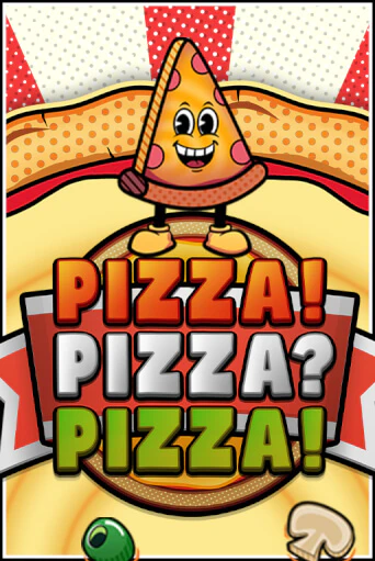 Демо игра PIZZA! PIZZA? PIZZA!™ играть онлайн | Казино Х бесплатно