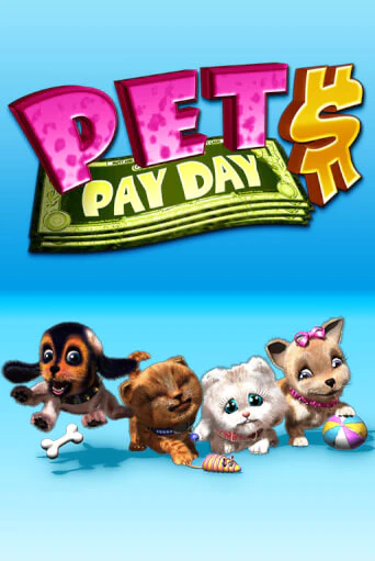 Демо игра Pets Payday играть онлайн | Казино Х бесплатно
