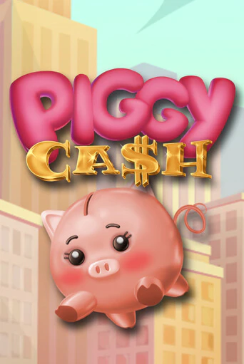 Демо игра Piggy Cash играть онлайн | Казино Х бесплатно