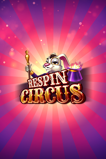 Демо игра Respin Circus играть онлайн | Казино Х бесплатно