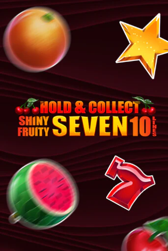 Демо игра Shiny Fruity Seven 10 Lines Hold And Collect играть онлайн | Казино Х бесплатно
