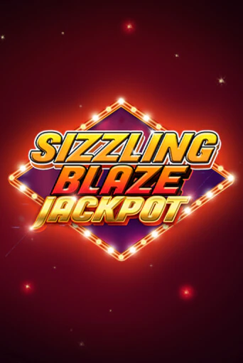 Демо игра Sizzling Blaze Jackpot играть онлайн | Казино Х бесплатно