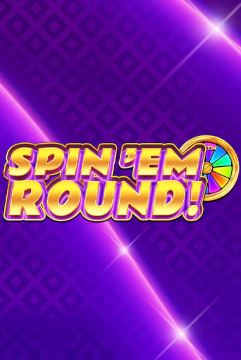 Демо игра Spin ‘Em Round! играть онлайн | Казино Х бесплатно