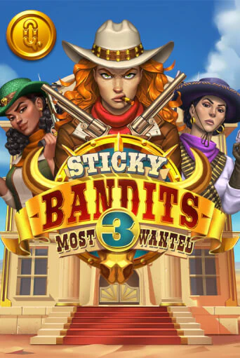 Демо игра Sticky Bandits 3: Most Wanted играть онлайн | Казино Х бесплатно