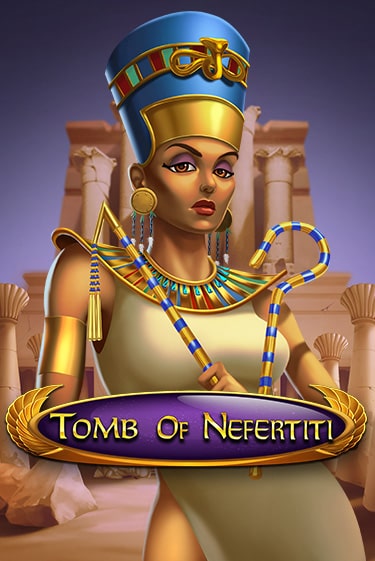 Демо игра Tomb Of Nefertiti играть онлайн | Казино Х бесплатно