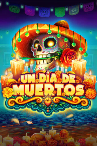 Демо игра Un Dia De Muertos играть онлайн | Казино Х бесплатно