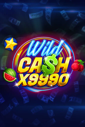 Демо игра Wild Cash x9990 играть онлайн | Казино Х бесплатно