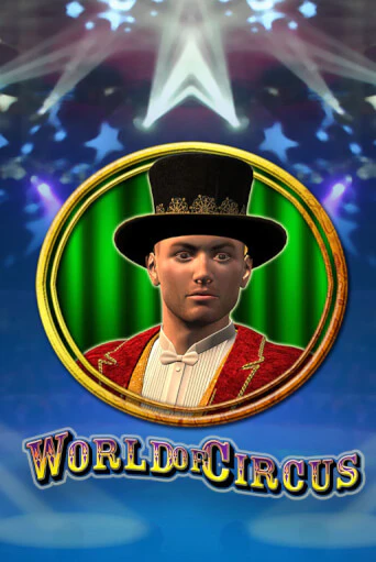 Демо игра World of Circus играть онлайн | Казино Х бесплатно