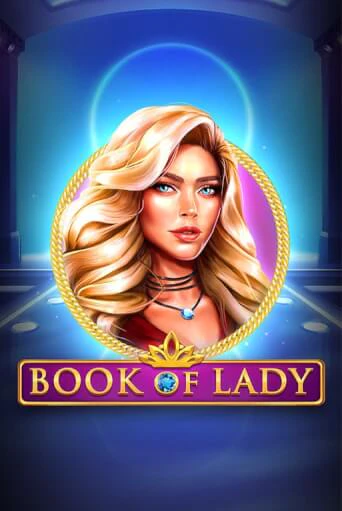 Демо игра Book of Lady играть онлайн | Казино Х бесплатно