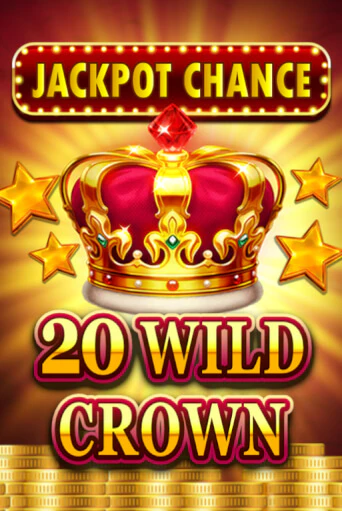 Демо игра JACKPOT CHANCE - 20 WILD CROWN играть онлайн | Казино Х бесплатно