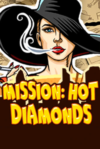 Демо игра Mission: Hot Diamonds играть онлайн | Казино Х бесплатно